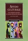 Marco Musella - L' affido culturale. Uno strumento innovativo di contrasto alla povertà educativa