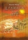 Massimo Mereu - Il cammino della Luce