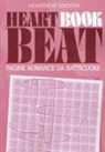 Chiara Topo - Heart book beat. Pagine romance da batticuore