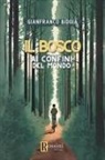 Gianfranco Bidoia - Il bosco ai confini del mondo