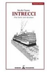 Nicola Paone - Intrecci. Più forte del destino