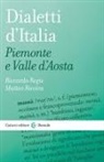 Riccardo Regis, Matteo Rivoira - Dialetti d'Italia: Piemonte e Valle d'Aosta