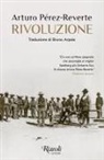Arturo Pérez-Reverte - Rivoluzione