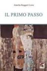Amelia Ruggeri Leva - Il primo passo
