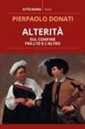 Pierpaolo Donati - Alterità. Sul confine fra l'io e l'altro