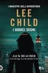 Lee Child - I dodici segni