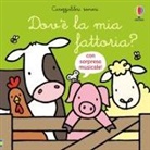 Fiona Watt, Rachel Wells - Dov'è la mia fattoria?