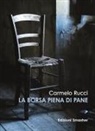 Carmelo Rucci - La borsa piena di pane