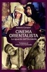 Roberto Campari - Cinema orientalista. Lo sguardo dell'Occidente