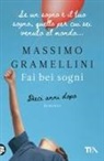 Massimo Gramellini - Fai bei sogni. Dieci anni dopo