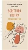Cristiana Danila Formetta, Fulvio Mazza - Scrittura erotica. Istruzioni per l'uso