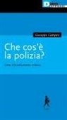 Giuseppe Campesi - Che cos'è la polizia? Una introduzione critica