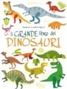Agnese Baruzzi - Il grande libro dei dinosauri