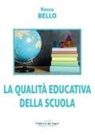 Rocco Bello - La qualità educativa della scuola