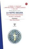 Amedeo Cencini, Gérard Daucourt, Jesús Martinez Gordo, Luc van Looy, Andrés Torres Queiruga, Francesco Strazzari - La notte oscura. Testimonianze drammatiche di preti in tempesta