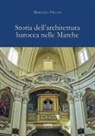 Marcello Villani - Storia dell'architettura barocca nelle Marche