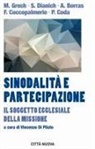A. Borras, D. Coccopalmerio, P. Coda, S. Dianich, M. Grech, Vincenzo Di Pilato - Sinodalità e partecipazione. Il soggetto ecclesiale della missione