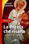 Armando Sansone - La parola che risana (Anno B)