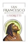 Francesco D'Assisi (San), Imerio Moscardo - I fioretti