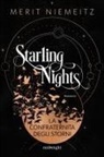 Merit Niemeitz - La Confraternita degli storni. Starling nights