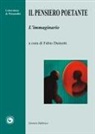 Fabio Dainotti - Il pensiero poetante. L'immaginario