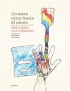 Roberto Deidier, Tommaso Mozzati - Un mare tutto fresco di colore. Sandro Penna e le arti figurative