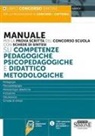 Manuale per la prova scritta del concorso scuola su competenze pedagogiche, psicopedagogiche e didattico metodologiche