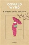Oswald Wynd - L' albero dello zenzero