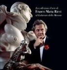Christian Beaufort, Laura Casalis Ricci, Sylvia Ferino-Pagden, Corrado Mingardi, Vittorio Sgarbi - La collezione d'arte di Franco Maria Ricci al Labirinto della Masone