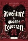 Miriam Palombi, Andrea Oberosler - Le avventure del giovane Lovecraft