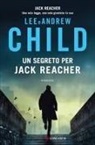 Andrew Child, Lee Child - Un segreto per Jack Reacher