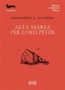 Dorothy Leigh Sayers - Alta marea per Lord Peter