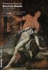 Francesco Brancati - Riscrivere Boiardo. Francesco Berni, il «Rifacimento» dell'«Innamoramento de Orlando» e il proemio del romanzo cavalleresco