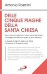 Antonio Rosmini - Delle cinque piaghe della santa Chiesa