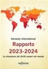 Amnesty International - Rapporto 2023-2024. La situazione dei diritti umani nel mondo