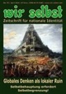 Christian Böttger, Gerd Generalmajor a. D. Schultze-Rhonhof, Heinz Theisen, Siegfried Bublies - Globales Denken als lokaler Ruin. Selbstbehauptung erfordert Selbstbegrenzung