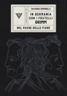 Saverio Simonelli - In Germania con i fratelli Grimm
