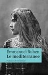 Emmanuel Ruben - Le mediterranee