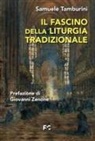 Samuele Tamburini - Il fascino della liturgia tradizionale