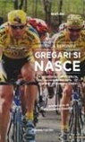 Franco Esposito - Gregari si nasce. Un mestiere nobile e difficile, raccontato dai mille aneddoti di Massimo Codol