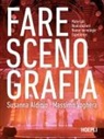 Susanna Aldinio, Massimo Voghera - Fare scenografia. Materiali, realizzazioni, nuove tecnologie, esperienze