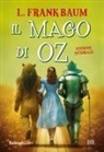 L. Frank Baum - Il mago di Oz