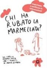Andrea Coccia, Maicol &amp; Mirco - Chi ha rubato la marmellata? Informazione, fake news, fumetti