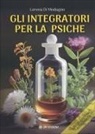 Lorena Di Modugno - Gli integratori per la psiche