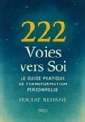 Ferhat Rehane - 222 Voies vers Soi