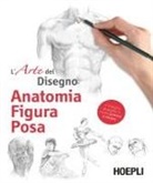 Anatomia, figura, posa. L'arte del disegno