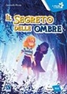 Gabriella Pirola - Il segreto delle ombre