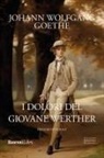 Johann Wolfgang Von Goethe - I dolori del giovane Werther