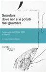 Federico Masini - Guardare dove non si è potuto mai guardare. I convegni del 1996 e 1999 a Napoli
