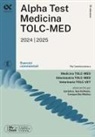 Stefano Bertocchi, Massimiliano Bianchini, Stefania Provasi - Alpha Test. Medicina. TOLC-MED. Esercizi commentati